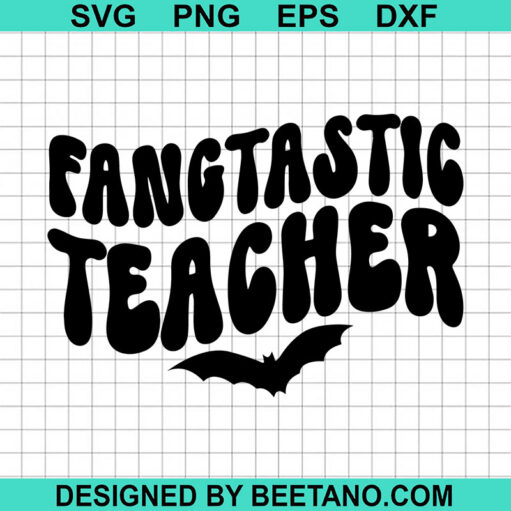 Fangtastic Teacher SVG