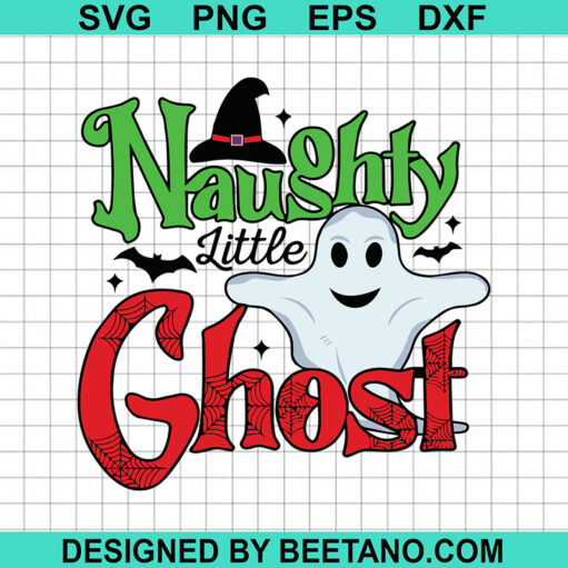 Naugty Little Ghost SVG, Halloween Naugty Little Ghost SVG, Funny Ghost SVG