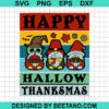 Happy Hallow Thanksmas Svg