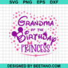 Grandma Of The Birthday Princess Svg