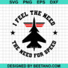 I Feel The Need The Need For Speed Svg