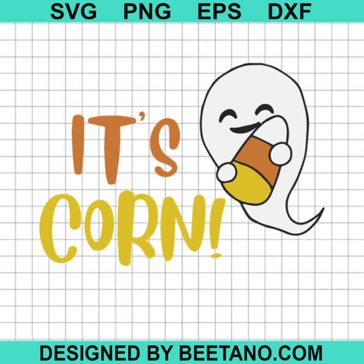 Halloween It'S Corn Svg