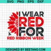 I Wear Red For Red Ribbon Awareness Svg