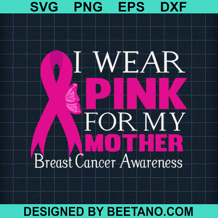 Breast cancer mother SVG Archives - Hight quality Scalable Vector Graphics