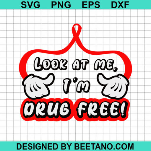 Look at me im drug free SVG