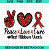 Peace Love Cure Red Ribbon Week Svg