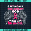 My Mom Was So Amazing God Made Her An Angel Svg