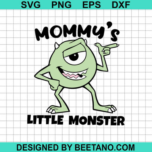 Mommy's Little Monster SVG, Disney Mike Wazowski SVG, Monsters Inc SVG, Mike SVG