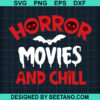 Horror Movies And Chill Svg