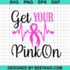 Get Your Pink On SVG