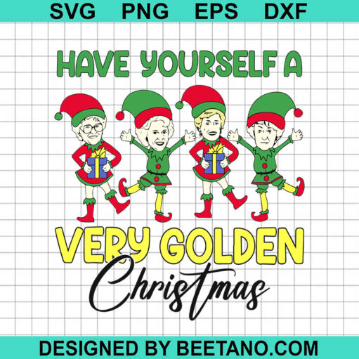 Have Yourself A Very Golden Christmas Svg