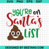 You'Re On Santa'S List Svg