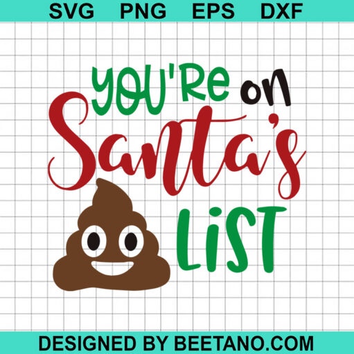 You're On Santa's List SVG