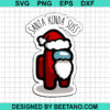 Santa Kinda Suss Among Us Svg