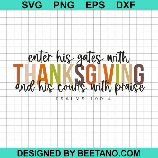 Enter His Gates With Thanksgiving Svg