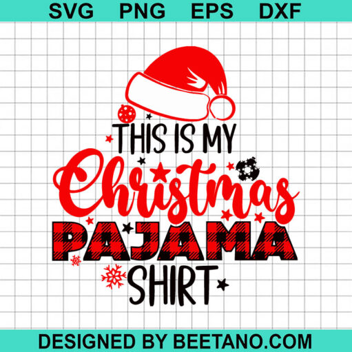 This Is My Christmas Pajama Shirt SVG, Christmas Pajama SVG, Santa Hat SVG