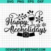 Happy Alcoholidays Svg
