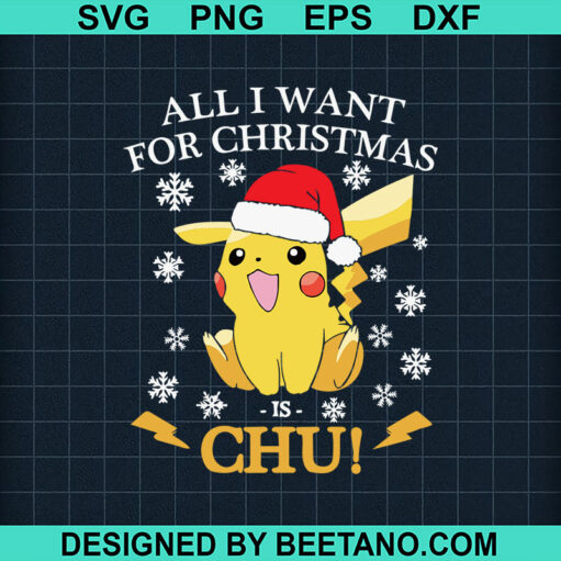 All I Want For Christmas Is Chu Svg
