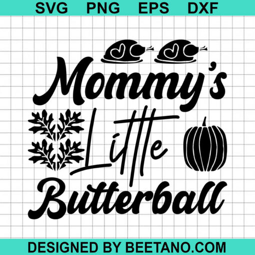 Mommy's Little Butterball SVG
