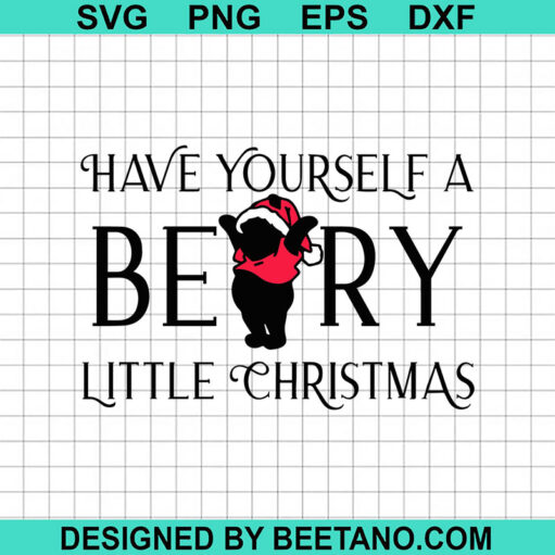 Have Yourself A Berry Little Christmas Svg