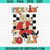 Feelin Jolly Svg