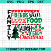 Family Friends Fun Love Food Christmas Svg, Christmas Quotes Svg, Christmas Family Svg