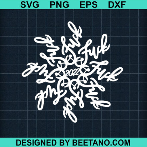 Fuck Snowflake Svg
