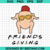 Friendsgiving Turkey Svg