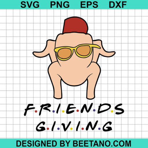 Friendsgiving Turkey Svg