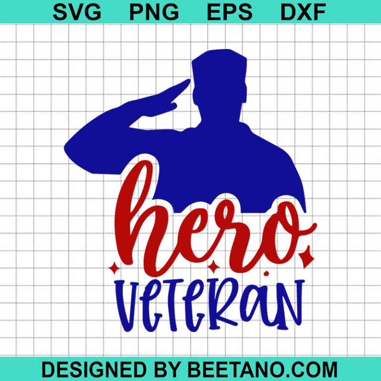 Hero Veteran Svg, Veteran Day Svg, Memorial Day Svg