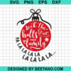 Deck The Halls And Not Your Family Svg