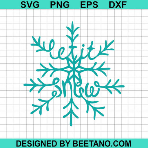 Let It Snow Snowflake Svg