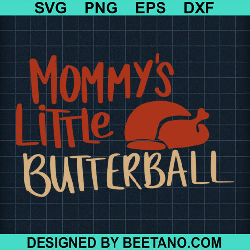 Mommy's Little Butterball SVG