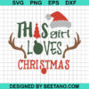 This Girl Loves Christmas Svg