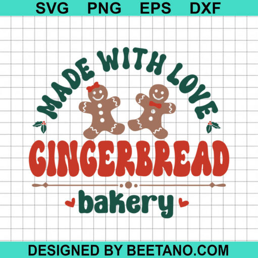 Made With Love Gingerbread Bakery Svg