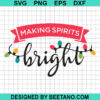 Making Spirits Bright Svg