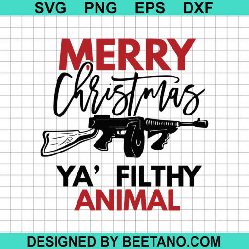 Merry Christmas Ya Filthy Animal Svg