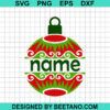 Christmas Ball Custom Name SVG