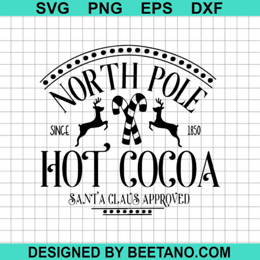 North Pole Hot Cocoa SVG, North Pole Christmas SVG, Hot Cocoa SVG