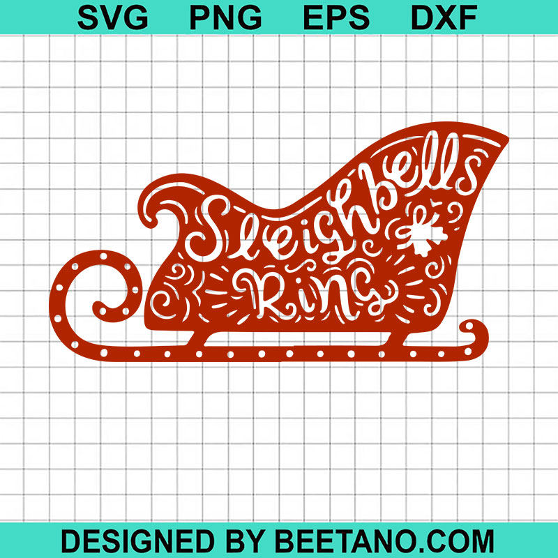 Sleigh Bells Ring SVG, Santa Sleigh SVG, Christmas SVG