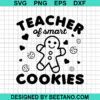 Teacher Of Smart Cookies Svg