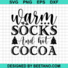 Warm Socks And Hot Cocoa Svg