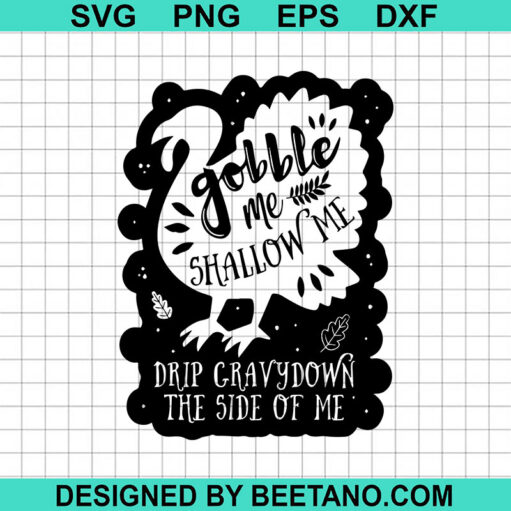 Gobble Me Swallow Me SVG