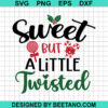 Sweet But A Little Twisted Svg