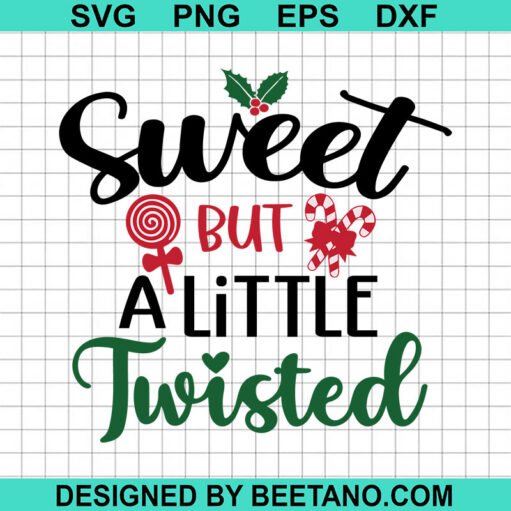 Sweet But A Little Twisted Svg