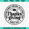 Thanksgiving Funny Family Drama Svg