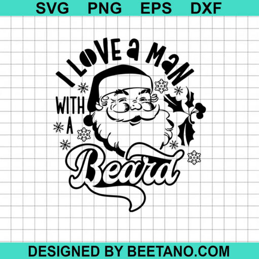 I Love A Man With A Beard Svg