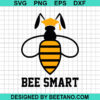 Bee Smart Svg