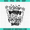 Poppin Bottles In The New Year 2023 Svg