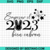Empezar El 2023 Bien Cabron Svg
